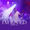 Miracle Ing - I'm Loved - Single